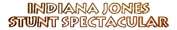 Indiana Jones Stunt Spectacular at Disney/MGM Studios